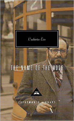 Cover for Umberto Eco · The Name of the Rose - Everyman’s Library Contemporary Classics (Hardcover Book) (2006)