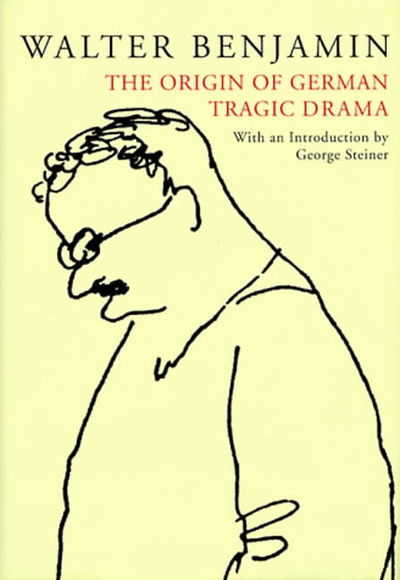 The Origin of German Tragic Drama - Walter Benjamin - Książki - Verso Books - 9781859848999 - 29 października 1998