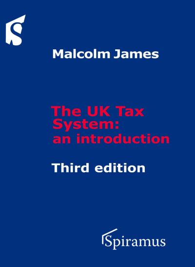 Cover for Malcolm James · The UK Tax System (Taschenbuch) (2016)