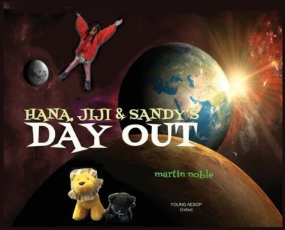 Cover for Martin Noble · Hana, JiJi and Sandy's Day Out (Hardcover Book) (2021)