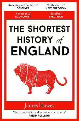Cover for James Hawes · The Shortest History of England - Shortest History (Paperback Bog) (2021)
