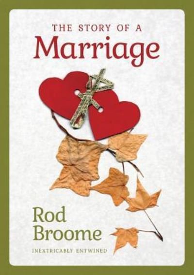 Cover for Rod Broome · The Story of a Marriage (Paperback Book) (2019)