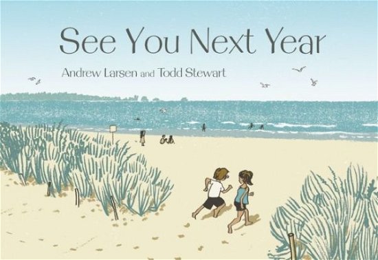 Cover for Andrew Larsen · See You Next Year (Innbunden bok) (2015)