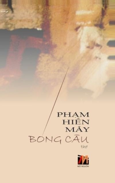 Cover for Hien May Pham · Bong Cau (Gebundenes Buch) (2019)