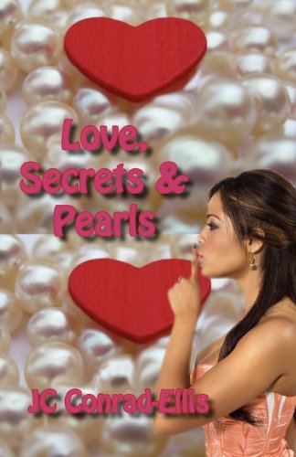 Cover for JC Conrad-Ellis · Love, Secrets &amp; Pearls (Pocketbok) (2011)