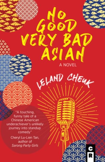 No Good Very Bad Asian - Leland Cheuk - Böcker - C&r Press - 9781936196999 - 14 september 2019