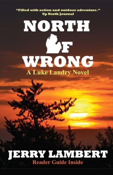 Cover for Jerry Lambert · North of Wrong (Paperback Bog) (2016)