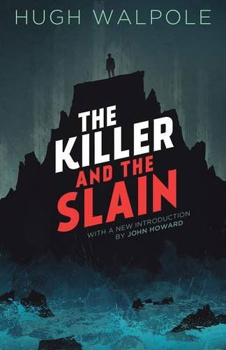 Cover for Hugh Walpole · The Killer and the Slain: a Strange Story (Pocketbok) (2014)