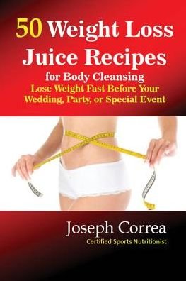 Cover for Joseph Correa · 50 Weight Loss Juices (Paperback Book) (2016)