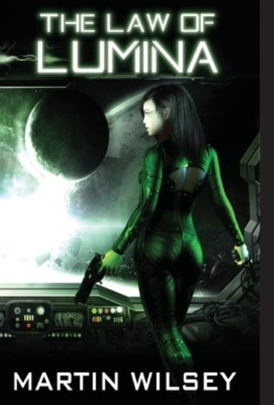 Cover for Martin Wilsey · The Law of Lumina (Hardcover Book) (2022)