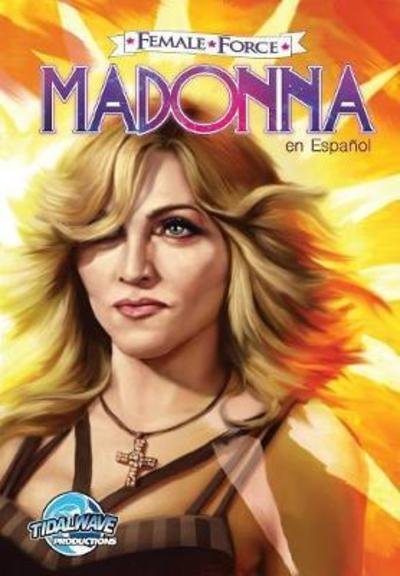Cover for Cw Cooke · Female Force: Madonna: en Espanol - Female Force (Paperback Book) (2018)