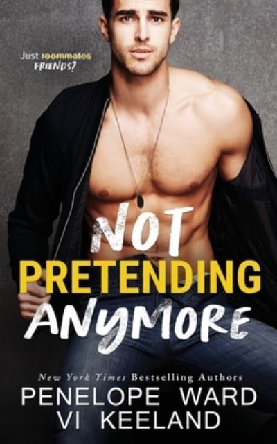 Cover for VI Keeland · Not Pretending Anymore (Paperback Bog) (2021)