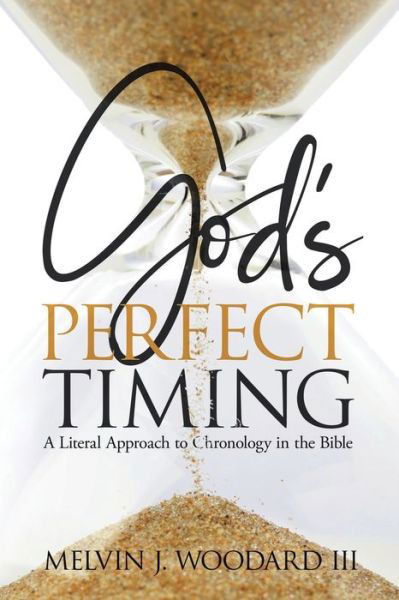 Cover for Dr Melvin Woodard · God's Perfect Timing (Pocketbok) (2020)