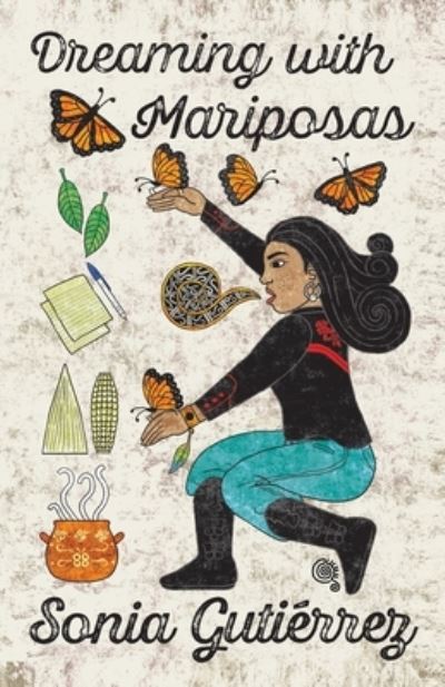 Cover for Sonia Gutierrez · Dreaming with Mariposas (Paperback Book) (2020)