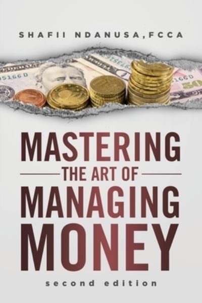 Cover for Shafii Ndanusa · Mastering the Art of Managing Money (Paperback Book) (2021)