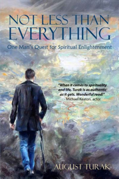 Cover for August Turak · Not Less Than Everything (Book) (2023)