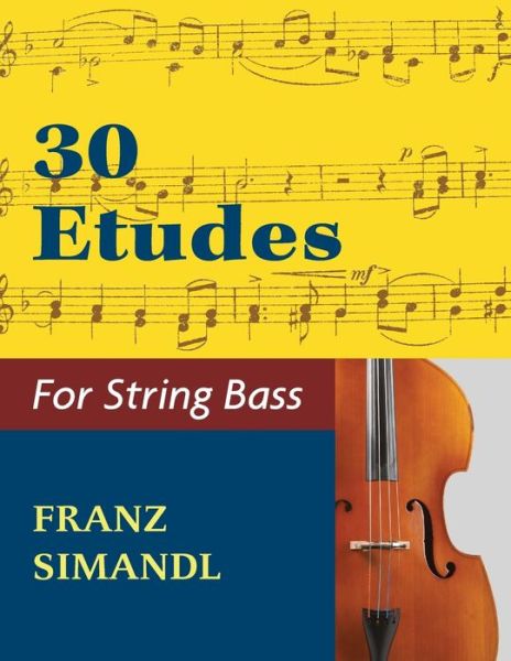 Cover for 30 Etudes for the String Bass (Paperback Book) [Reprint edition] (2019)