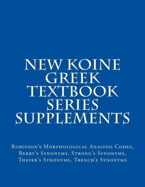 Cover for MLV O S Team · New Koine Greek Textbook Series Supplements (Taschenbuch) (2017)