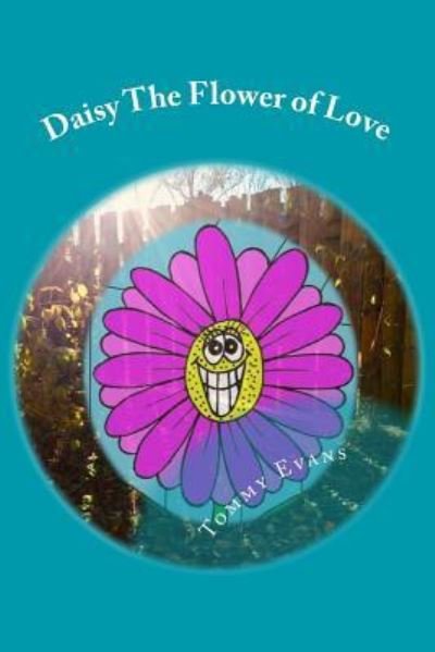 Cover for Tommy Evans · Daisy The Flower of Love (Pocketbok) (2017)