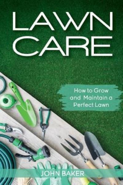 Cover for Sir John Baker · Lawn Care (Pocketbok) (2018)