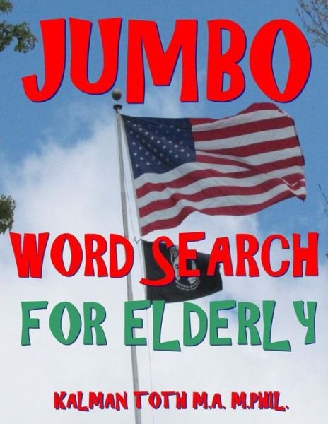Cover for Kalman Toth M a M Phil · Jumbo Word Search for Elderly (Paperback Book) (2018)