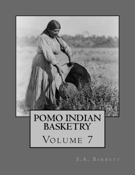 Cover for S A Barrett · Pomo Indian Basketry (Pocketbok) (2018)