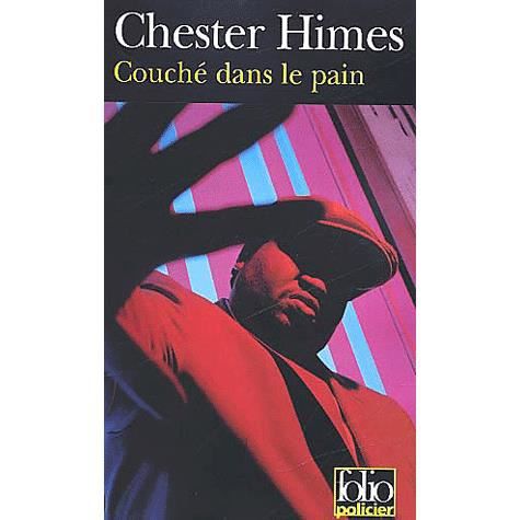 Couche Dans Le Pain (Folio Policier) (French Edition) - Chester Himes - Books - Gallimard Education - 9782070422999 - April 1, 2002