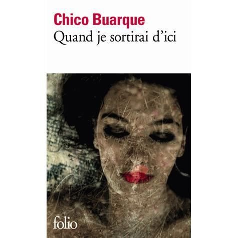 Cover for Chico Buarque · Quand je sortirai d'ici (Paperback Bog) (2013)