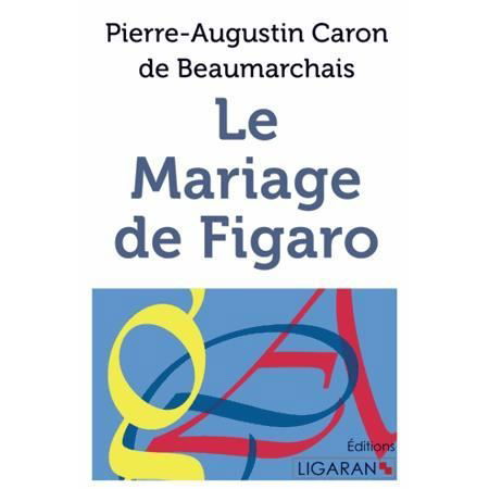 Cover for Pierre-Augustin Caron de Beaumarchais · Le Mariage de Figaro (Taschenbuch) (2015)