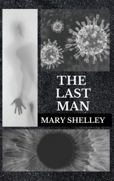 Cover for Mary Shelley · The Last Man (Hardcover bog) (2020)
