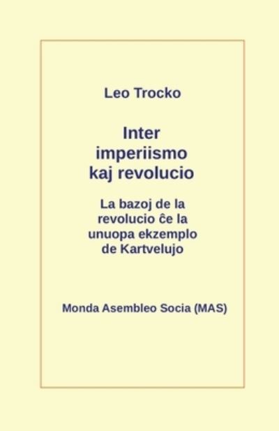 Cover for Leo Trocko · Inter imperiismo kaj revolucio (Taschenbuch) (2019)