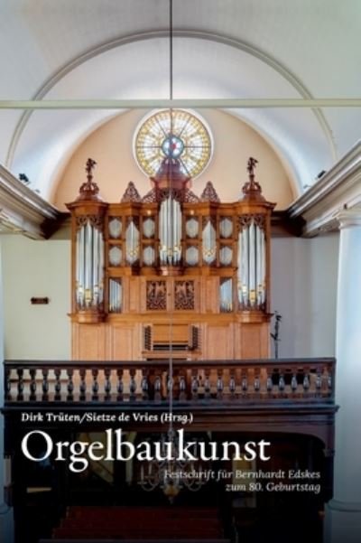 Cover for Trüten · Orgelbaukunst (Book) (2020)