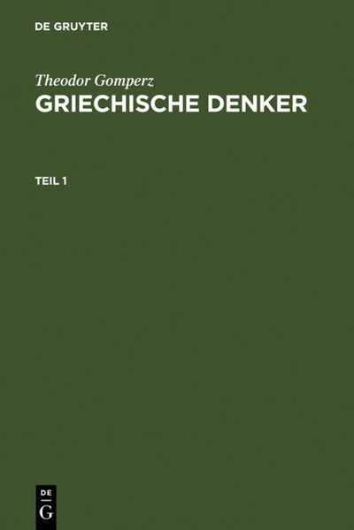 Cover for Theodor Gomperz · Griechische Denker (Hardcover Book) [4. Aufl. Nachdr. Der Ausg. 1922-1931. Reprint 2010 edition] (1973)