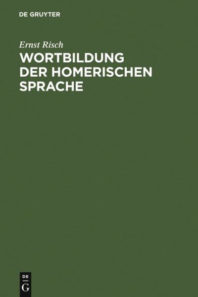 Cover for Risch · Wortbild.derhomerischen Sprache (Bok) [German, 2., Vollig Uberarb. Aufl edition] (1973)