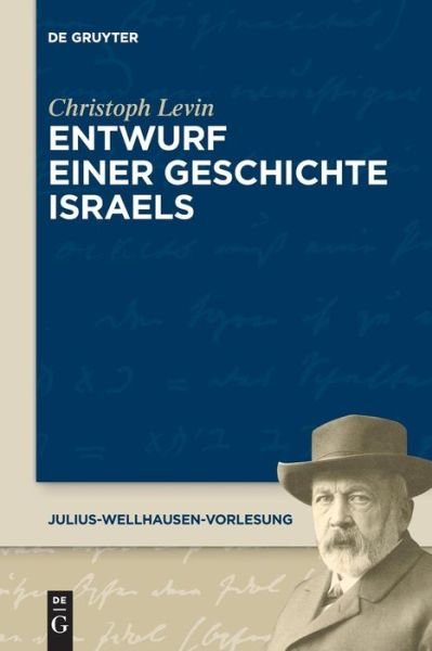 Entwurf einer Geschichte Israels - Levin - Livres -  - 9783110529999 - 6 février 2017