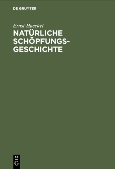 Cover for Ernst Haeckel · Natrliche Schpfungs-Geschichte (N/A) (1923)