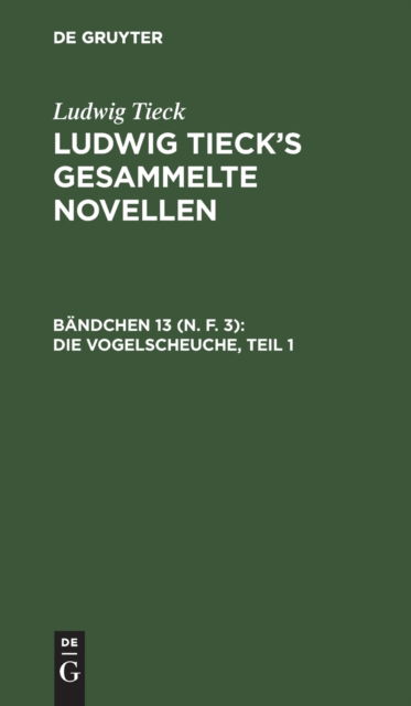 Cover for Ludwig Tieck · Die Vogelscheuche, Teil 1 (N/A) (1901)