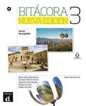 Cover for Neus Sans Baulenas · Bitácora 3. Nueva edición. B1. Libro del alumno + MP3 descargable (Paperback Book) (2017)