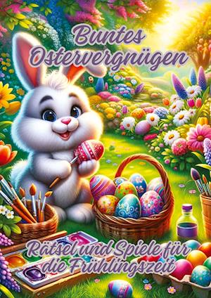 Buntes Ostervergnügen - Ela ArtJoy - Kirjat - tredition - 9783384140999 - keskiviikko 7. helmikuuta 2024