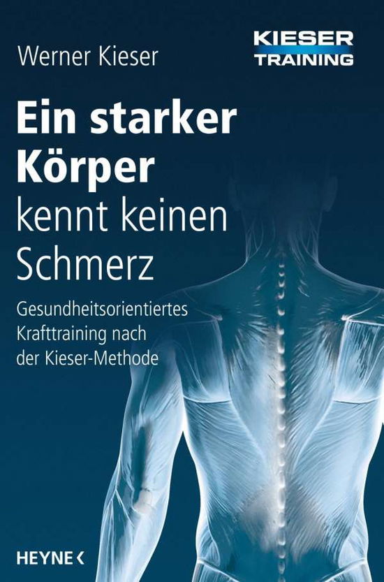 Cover for Kieser · Ein starker Körper kennt keinen (Buch)
