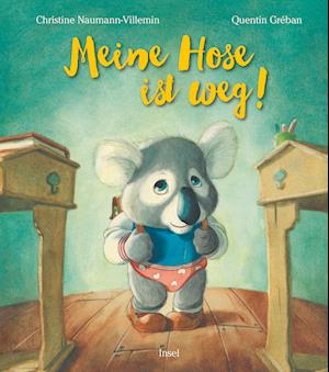 Cover for Christine Naumann-villemin · Meine Hose Ist Weg! (Bok)