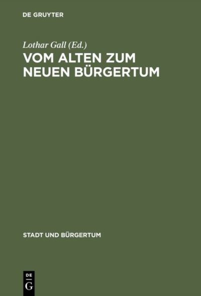 Cover for Lothar Gall · Vom alten zum neuen Burgertum (Hardcover Book) (1992)