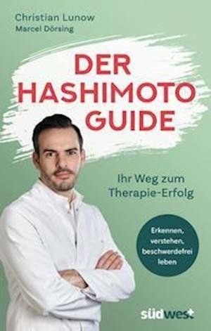 Cover for Christian Lunow · Der Hashimoto-Guide - Ihr Weg zum Therapie-Erfolg (Book) (2022)