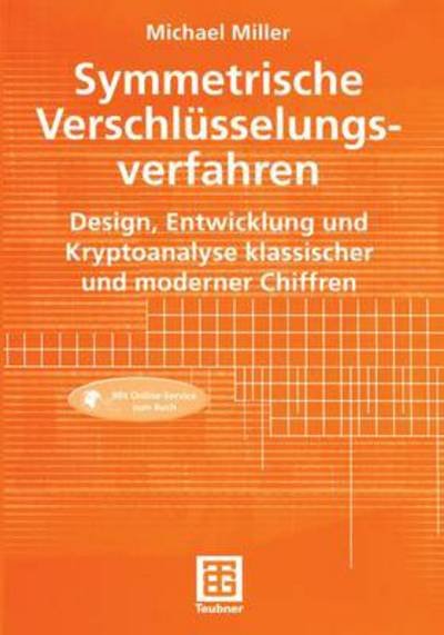 Cover for Michael Miller · Symmetrische Verschlusselungsverfahren (Paperback Bog) [German, 2003 edition] (2003)
