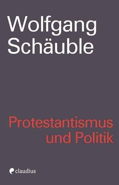 Cover for Schäuble · SchÃ¤uble:protestantismus Und Politik (Book)