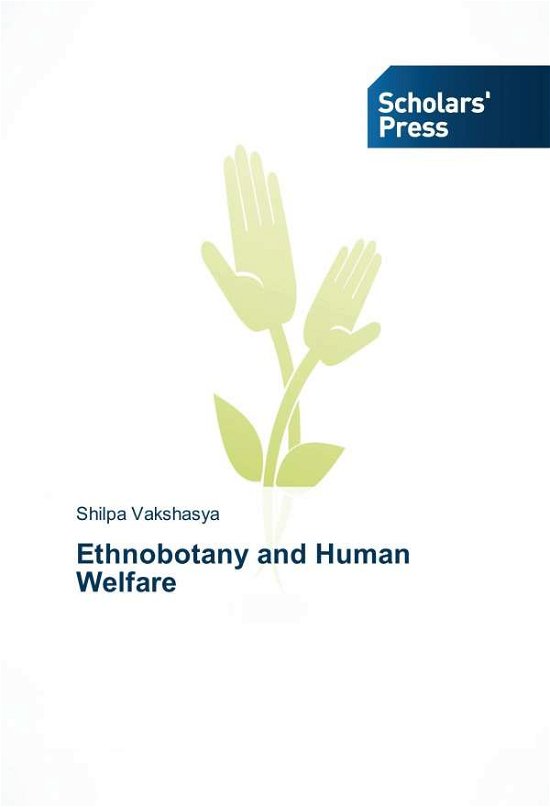 Cover for Vakshasya Shilpa · Ethnobotany and Human Welfare (Paperback Bog) (2014)