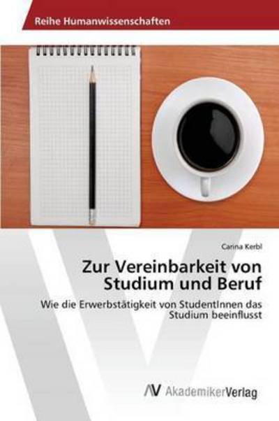 Cover for Kerbl · Zur Vereinbarkeit von Studium und (Book) (2015)