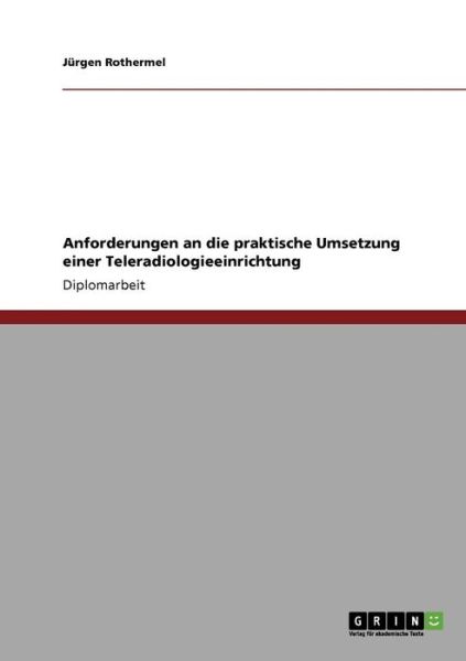 Cover for Rothermel · Anforderungen an die praktisc (Book) [German edition] (2009)