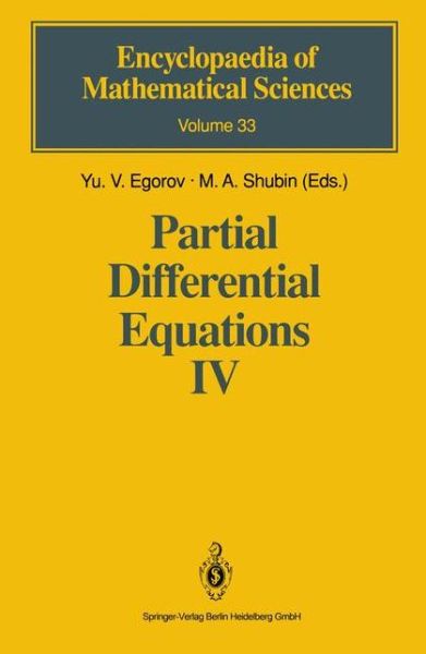 Cover for Yu V Egorov · Partial Differential Equations IV: Microlocal Analysis and Hyperbolic Equations - Encyclopaedia of Mathematical Sciences (Taschenbuch) [Softcover reprint of hardcover 1st ed. 1993 edition] (2010)