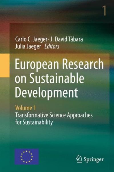 Cover for Carlo C Jaeger · European Research on Sustainable Development: Volume 1: Transformative Science Approaches for Sustainability (Paperback Book) [2011 edition] (2014)